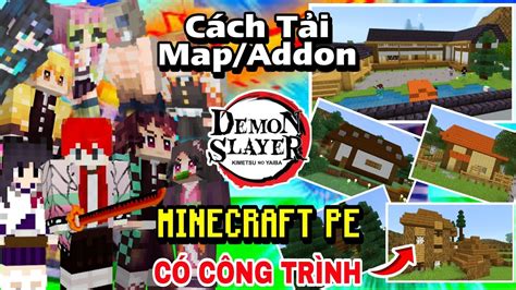 Cách Tải Map Addon Demon Slayer Thanh Gươm Diệt Quỷ Minecraft Pe Có