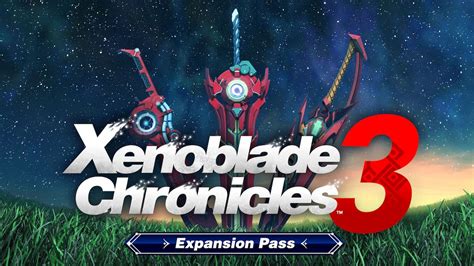 Xenoblade Chronicles 3 Expansion Pass Confirms 4 Dlc Releases