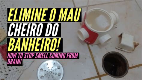 Como Tirar O Mau Cheiro Do Ralo Do Banheiro YouTube