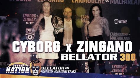 Cris Cyborg Vs Cat Zingano Fight Video Blog Series Bellator MMA 300 San