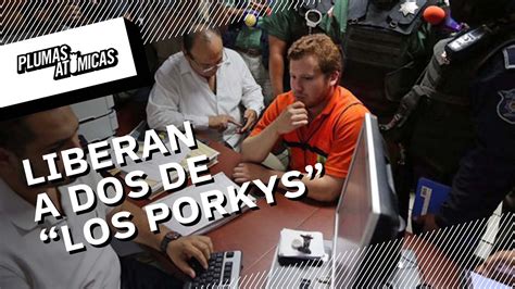 Liberan A Dos De Los Porkys Youtube