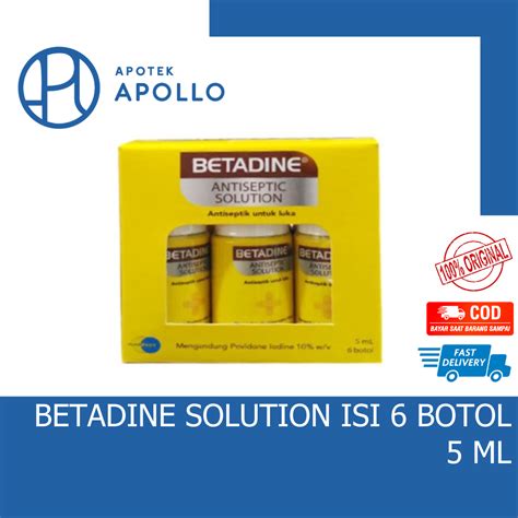 Betadine Solution Pack 5 Ml Isi 6 Botol Betadine Antiseptic Solution