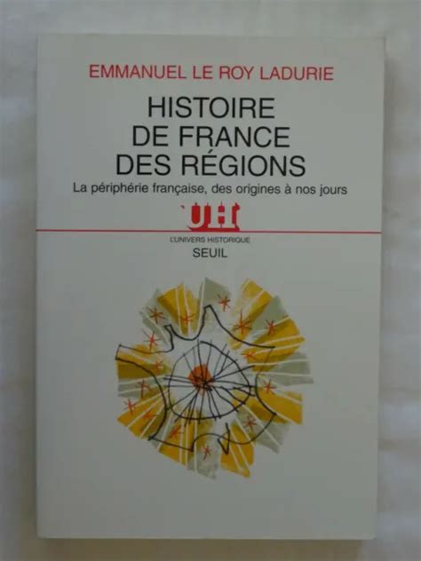 HISTOIRE DE FRANCE Des Régions La Périphérie Française Des Origines A