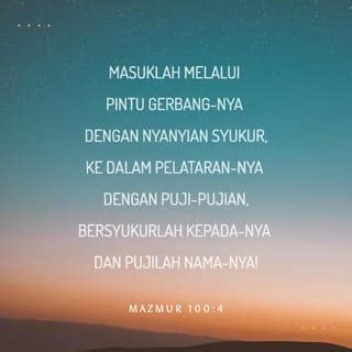 Mazmur 100:4 (TB) - Masuklah melalui pintu gerbang-Nya | YouVersion