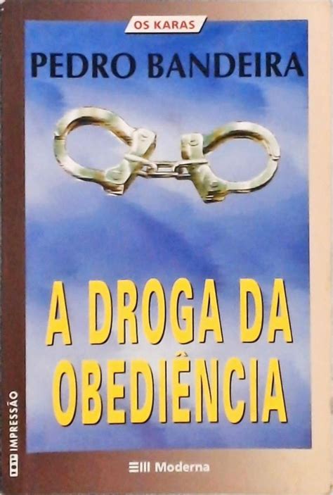 A Droga Da Obediência Pedro Bandeira Traça Livraria e Sebo