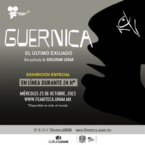 Cine En L Nea De Filmoteca Unam Estrena El Documental Guernica El