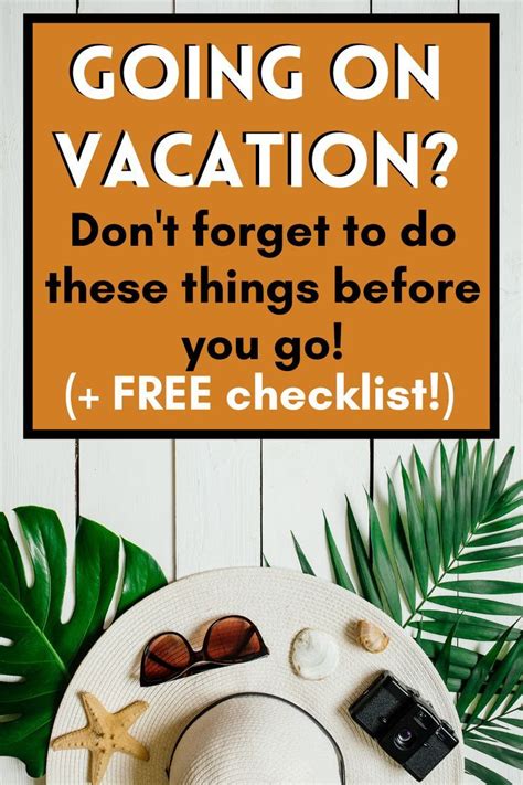 51 Things To Do Before Vacation Free Vacation Preparation Checklist