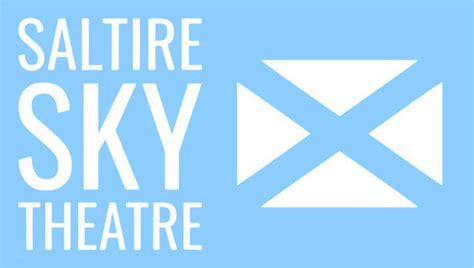 SaltireHome - Saltire Sky Theatre Company