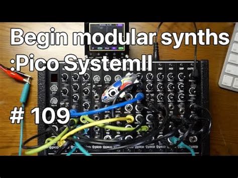 Begin Modular Synths Erica Synths Pico System II 109 YouTube