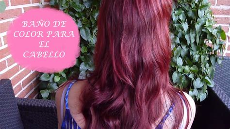 COMO HACER UN BAÑO DE COLOR PARA EL CABELLO YouTube