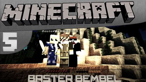 Let S Play Together Minecraft Basterbembe F Neue Aufnahme Neues Gl Ck