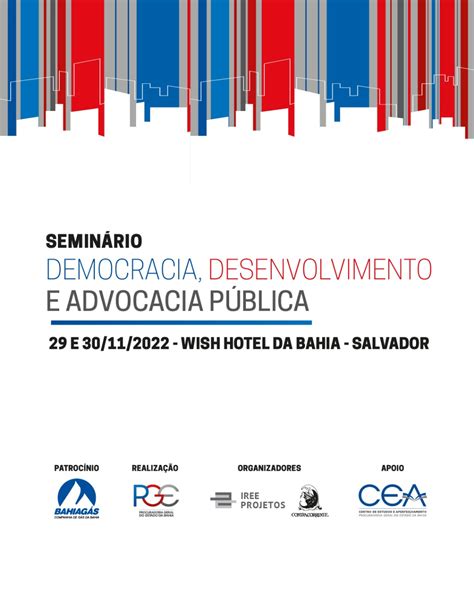 Pge Ba Promove Evento Sobre Democracia E Advocacia Pública