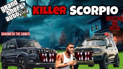 Gta Franklin New Car Is A Cursed Killer Car Killer Scorpio N