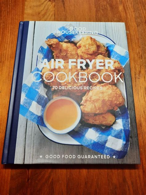 Good Housekeeping Air Fryer Cookbook 70 Delicious Recipes