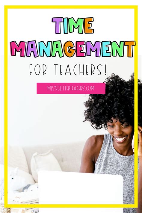 What Time Management Skills Do Teachers Need Miss Glitter Teaches