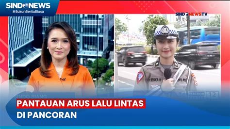 Situasi Terkini Pantauan Arus Lalu Lintas Di Pancoran Youtube