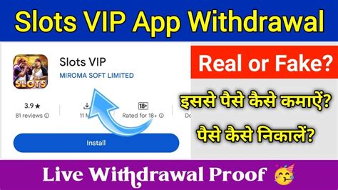 Slots Vip Withdrawal Proof Slots Vip App Real Or Fake Slots Vip