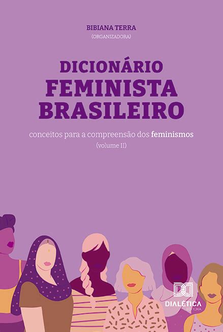 Dicionário Feminista Brasileiro conceitos para a compreensão dos