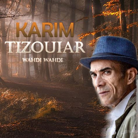 Karim Tizouiar Topic Youtube