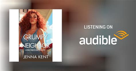 Grumpy Neighbor By Jenna Kent Audiobook