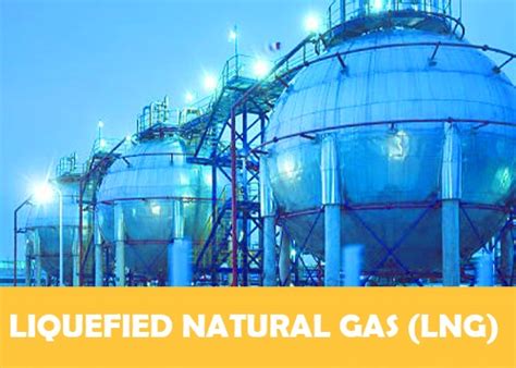 Liquefied Natural Gas LNG Ducon Petroleum Private Limited