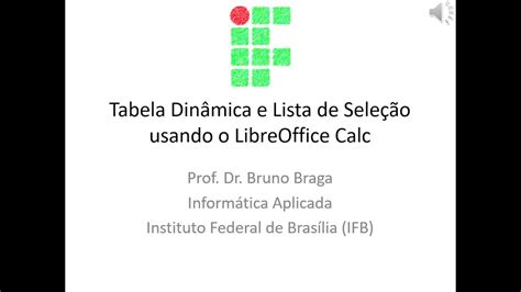 Tabela Din Mica E Lista De Sele O Usando O Libreoffice Calc Youtube