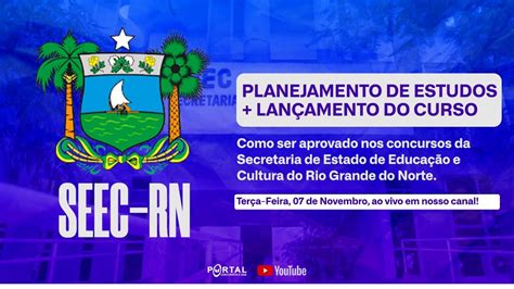 Concurso Seec Rn Planejamento De Estudos Lan Amento Do Curso Youtube