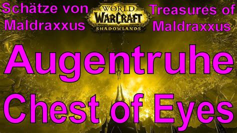 Wow Augentruhe Chest Of Eyes Schätze Von Maldraxxus Treasures