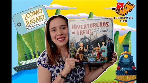 Dale la Vuelta al Mundo con Aventureros al Tren Descubre cómo jugar