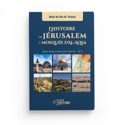 L histoire de Jérusalem et de la mosquée d Al Aqsa depuis Abraham jusqu