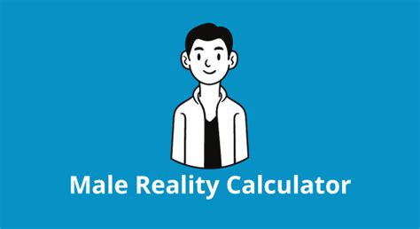 Male Delusion Calculator Test Ideal Man Reality