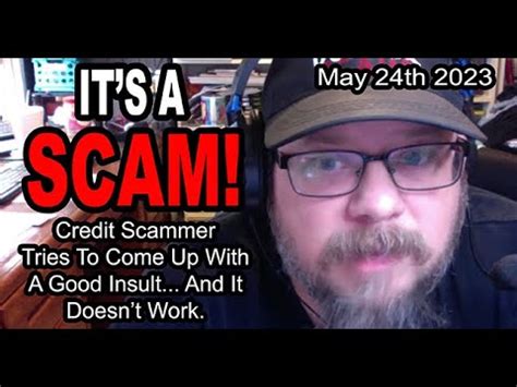 IT S A SCAM CREDIT CARD SCAM Credit Scammer Tries To Come Up With A