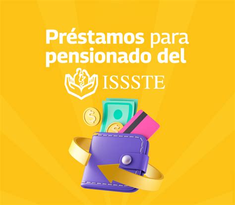 Préstamos para pensionados del ISSSTE