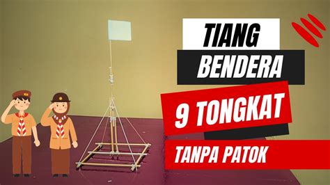 Pionering Tiang Bendera 9 Tongkat Tanpa Patok Pramukagatak Pionering