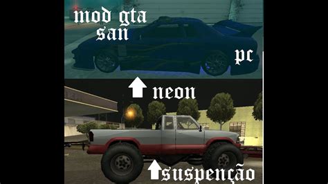 Como Colocar Neon E Rebaixar O Carro No Gta San Pc Youtube