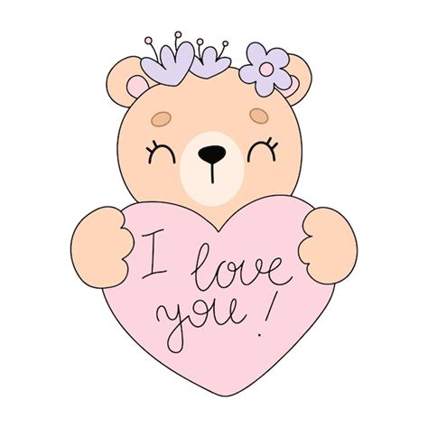 Premium Vector Cute Teddy Bear Holding A Heart With The Text I Love You