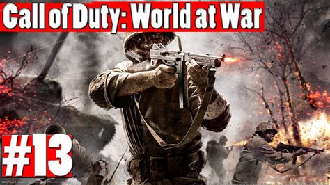 Call Of Duty World At War Walkthrough Part 13 Breaking Point