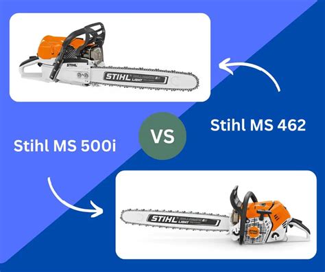 Stihl MS 462 Vs Stihl MS 500i Chainsaw - What’s the Better Option ...