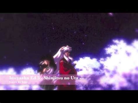 Inuyasha Ed Shinjitsu No Uta Tv Ver Saki Youtube