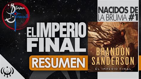 RESUMEN MISTBORN EL IMPERIO FINAL NACIDOS DE LA BRUMA 1 BRANDON