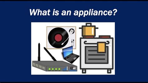 What Is An Appliance Youtube