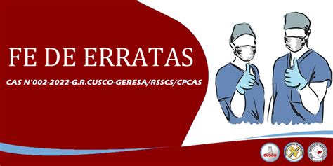 FE DE ERRATAS CONCURSO CAS 002 2022 Red De Servicios De Salud Cusco Sur