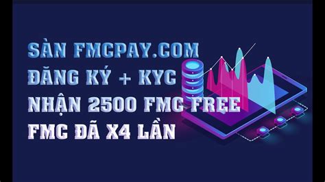 Fmcpay T Ng Fmc Mi N Ph T Ng Quan V S N N Y Youtube