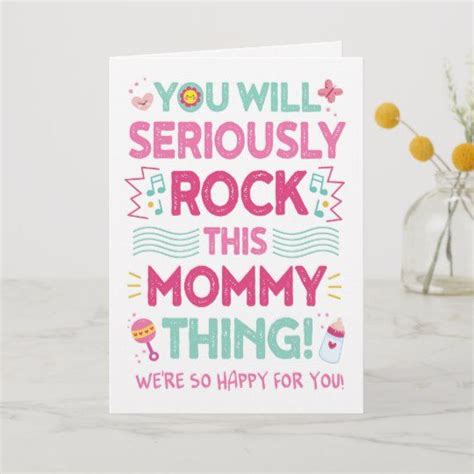 A Card That Says You Will Seriously Rock This Mommy Thing