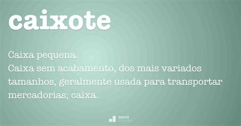 Como Se Escreve Caixote - Caixote - Dicio, Dicionário Online de Português