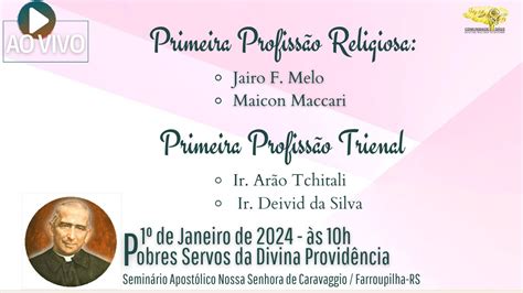 AO VIVO Profissão Religiosa Pobres Servos da Divina Providência 2024