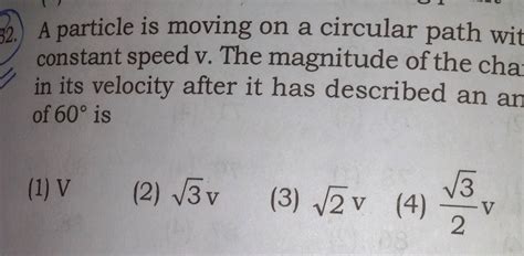 A Particle Moving In A Circular Path With A Constant Angular Velocity