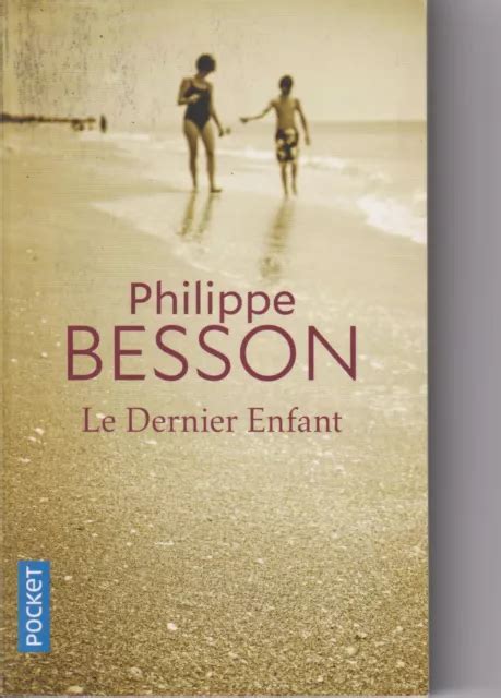 LE DERNIER ENFANT Philippe Besson Pocket EUR 2 00 PicClick FR