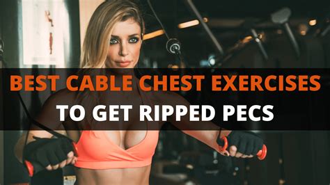 20 Best Cable Chest Exercises For Ripped Pecs PowerliftingTechnique