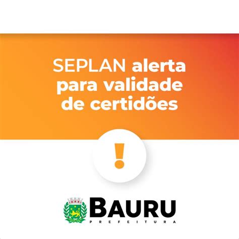 Seplan Alerta Mun Cipes Sobre A Validade Das Certid Es Prefeitura